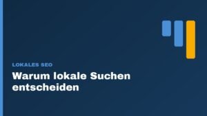 Lokales SEO: Warum "in der Naehe"-Suchen ueber Ihren Umsatz entscheiden 2